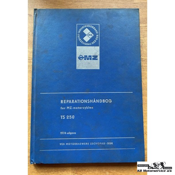 MZ reparationsh�ndbog for TS250 Reparationsh�ndbog p� dansk
